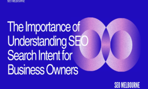 different types of seo search intent in businesses - SEO Company Melbourne